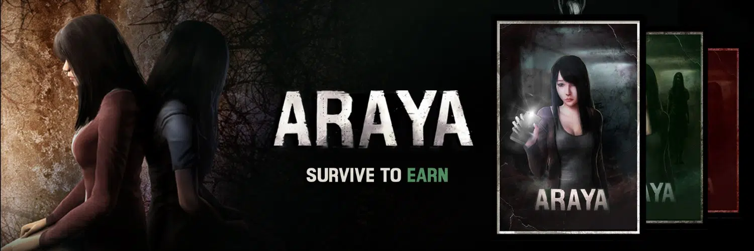 Araya survive to earn NFT horror game