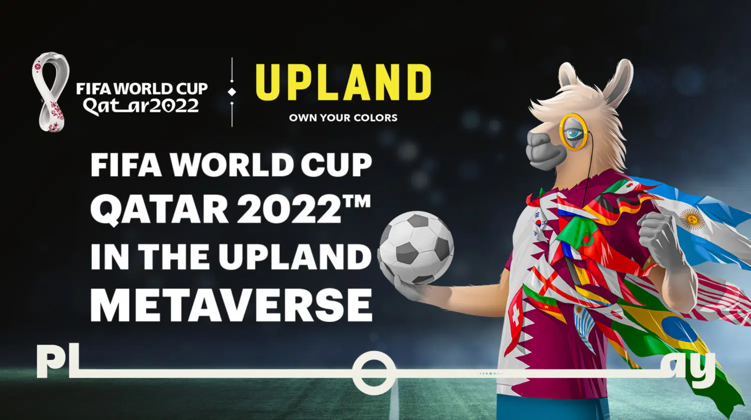 Upland and FIFA Metaverse and NFTs World Cup 2022 experience 