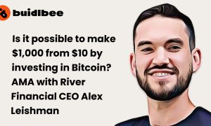 Is it possible to make $1,000 from $10 by investing in Bitcoin? AMA with River Financial CEO Alex Leishman